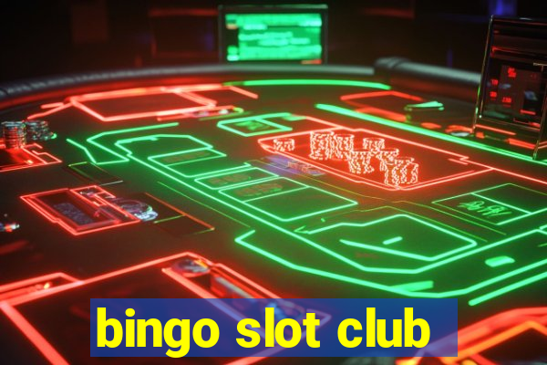 bingo slot club