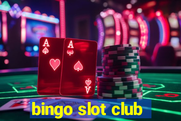 bingo slot club