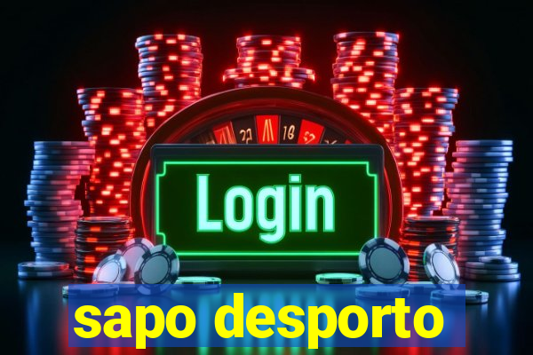 sapo desporto