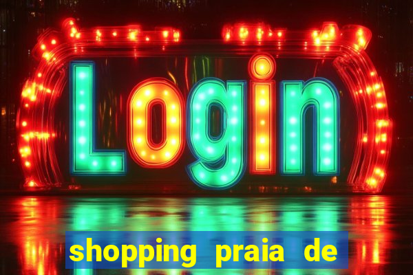 shopping praia de belas cinema