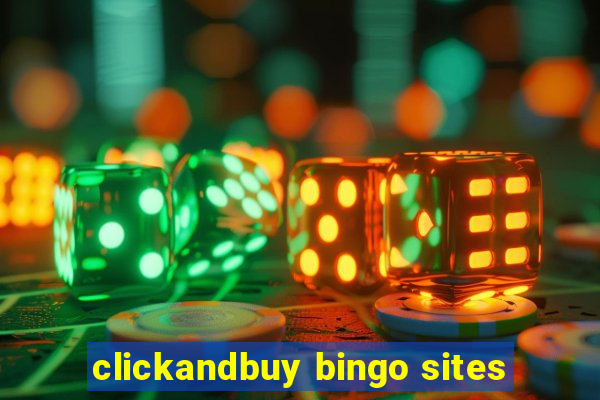 clickandbuy bingo sites