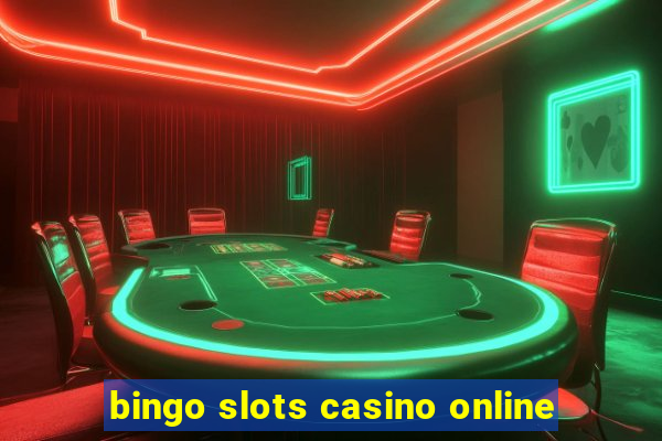 bingo slots casino online