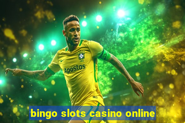 bingo slots casino online