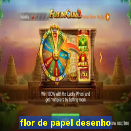 flor de papel desenho