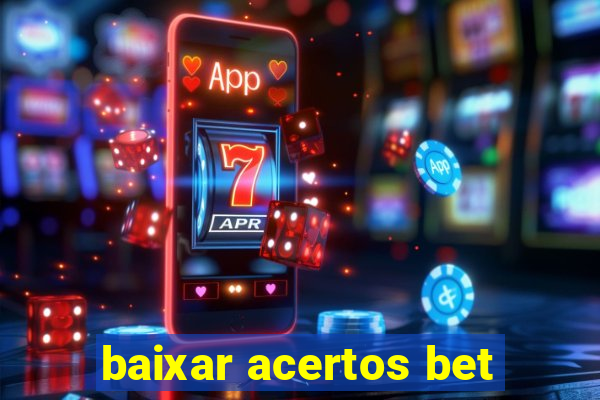 baixar acertos bet