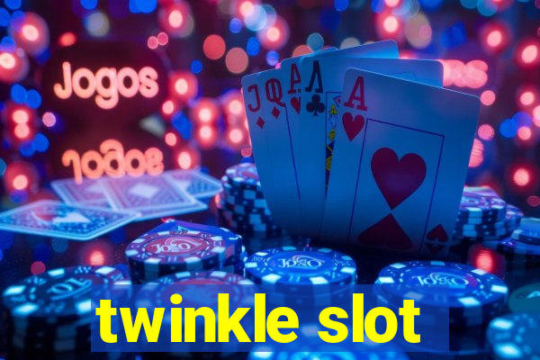 twinkle slot