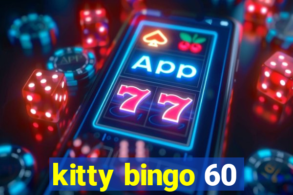 kitty bingo 60