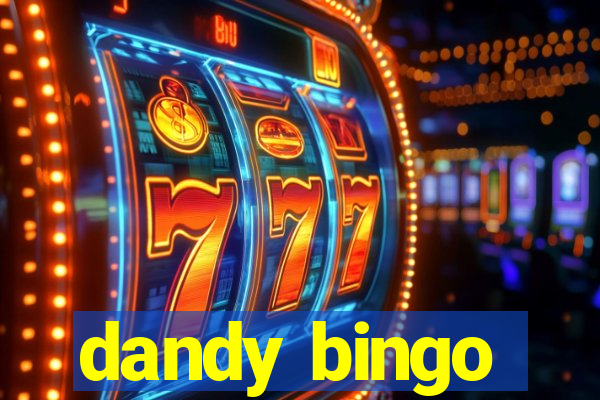 dandy bingo