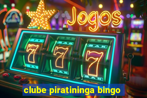 clube piratininga bingo