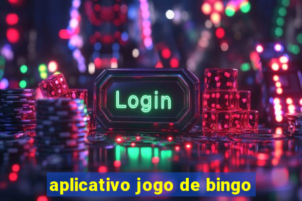 aplicativo jogo de bingo