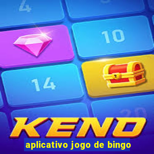 aplicativo jogo de bingo