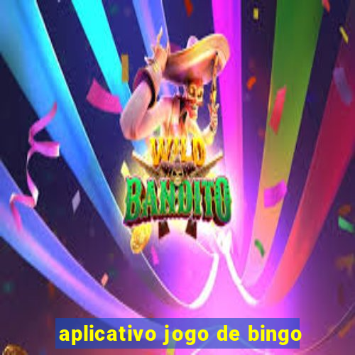 aplicativo jogo de bingo