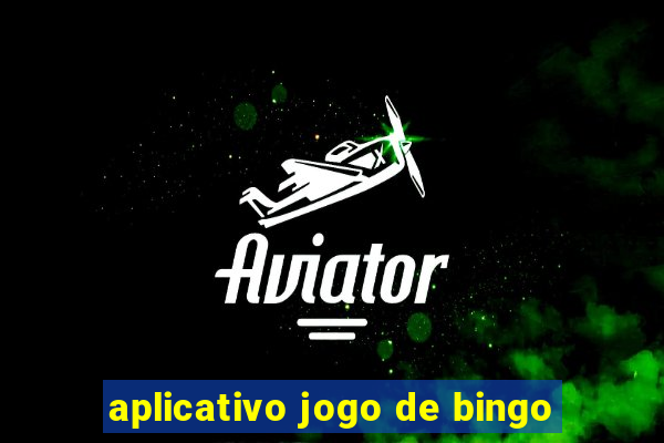 aplicativo jogo de bingo