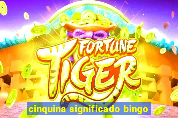 cinquina significado bingo