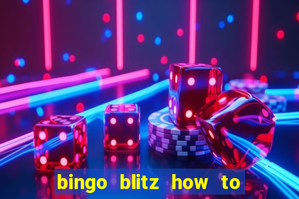 bingo blitz how to level up fast