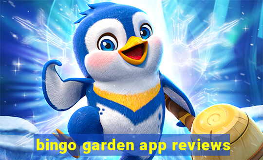 bingo garden app reviews