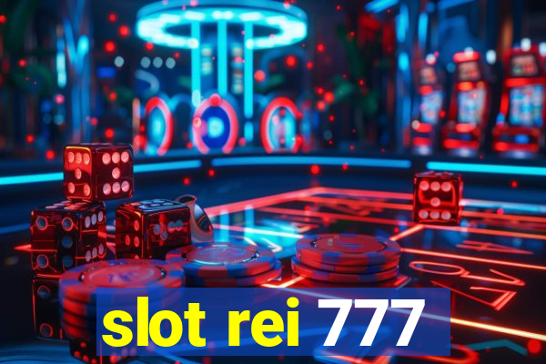 slot rei 777