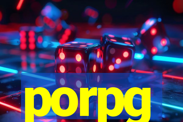 porpg