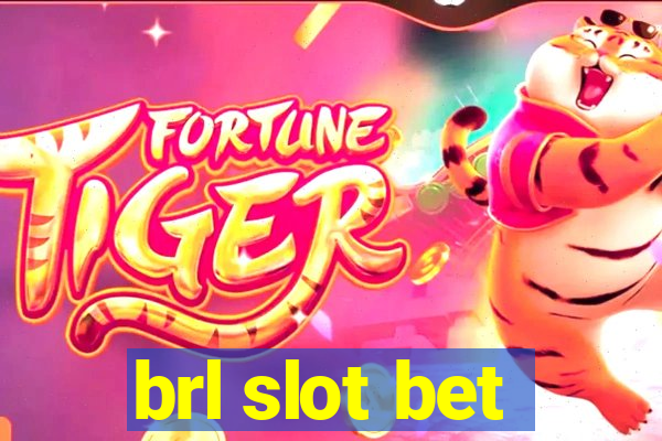 brl slot bet