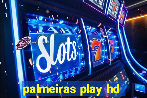 palmeiras play hd