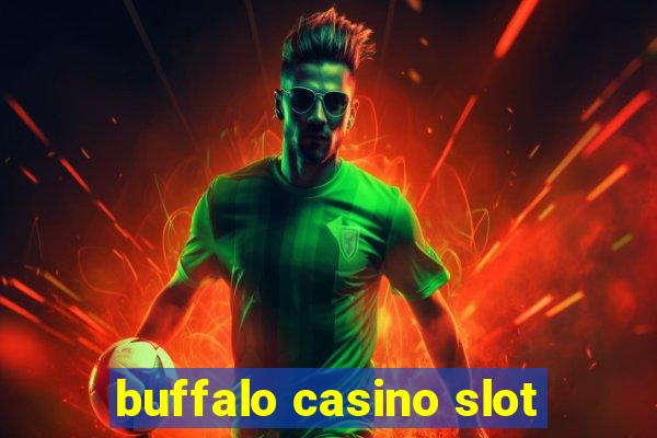 buffalo casino slot