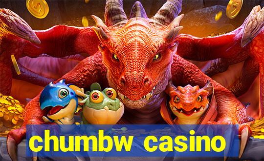 chumbw casino