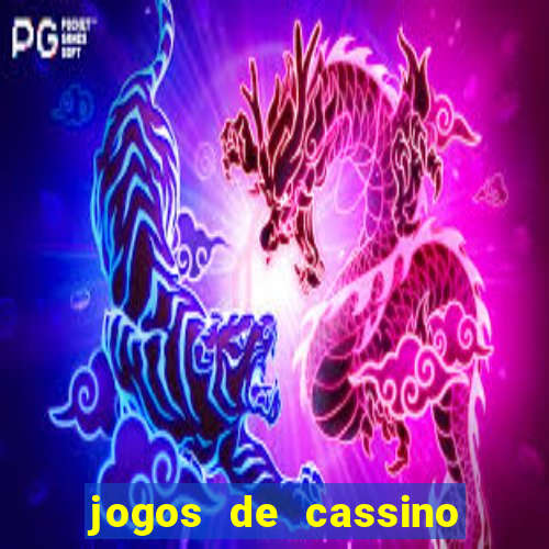 jogos de cassino que ganha dinheiro de verdade