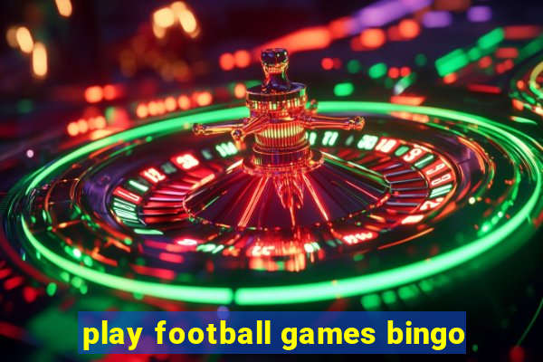 play football games bingo