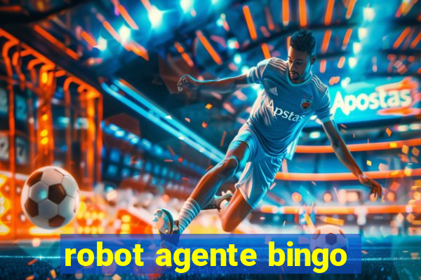 robot agente bingo