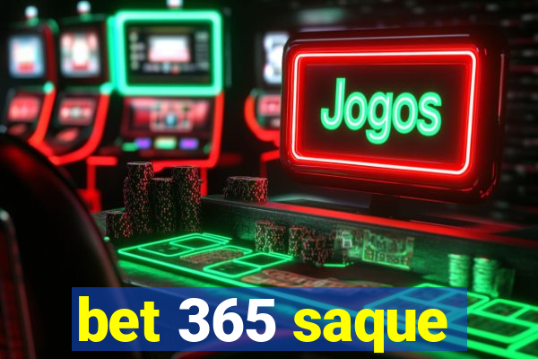 bet 365 saque