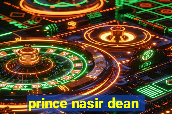 prince nasir dean