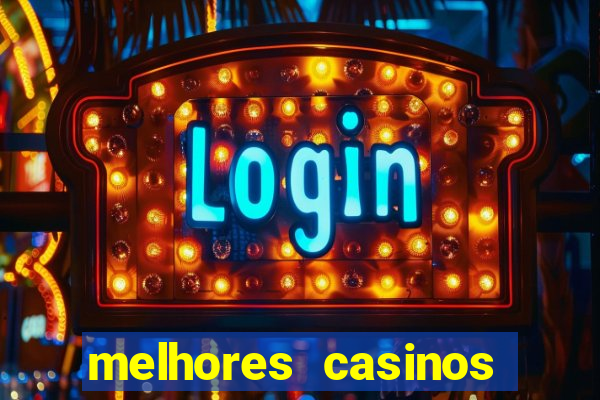 melhores casinos online para brasileiros