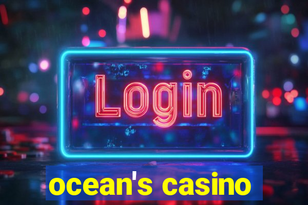 ocean's casino