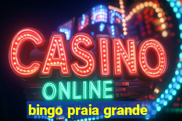 bingo praia grande