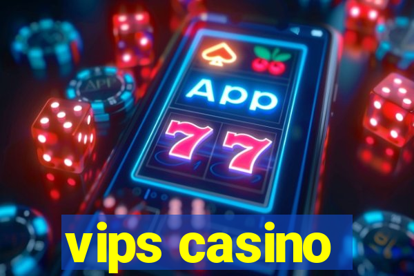 vips casino