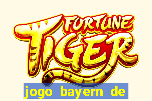 jogo bayern de munique ao vivo