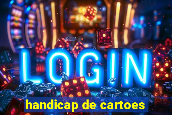 handicap de cartoes