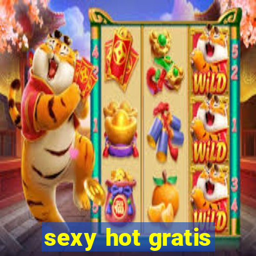 sexy hot gratis