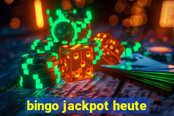 bingo jackpot heute