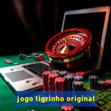 jogo tigrinho original