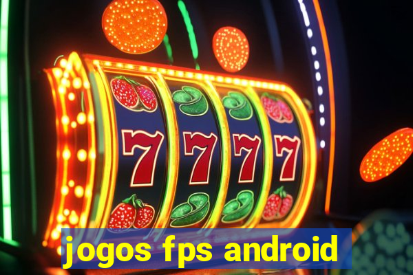 jogos fps android