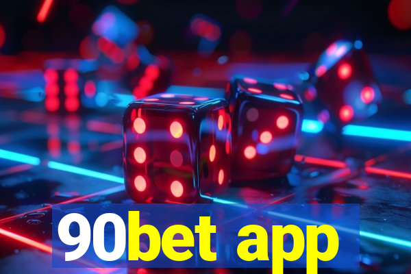 90bet app