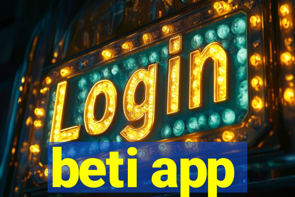 beti app