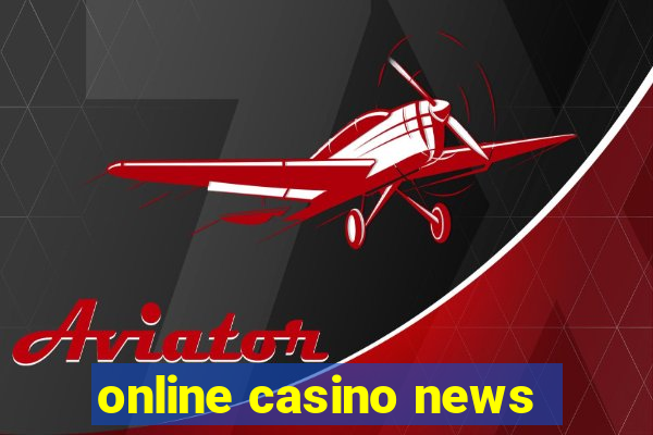 online casino news