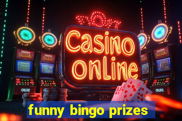 funny bingo prizes