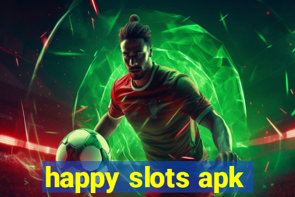 happy slots apk