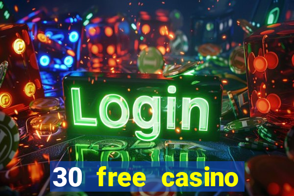 30 free casino slot games