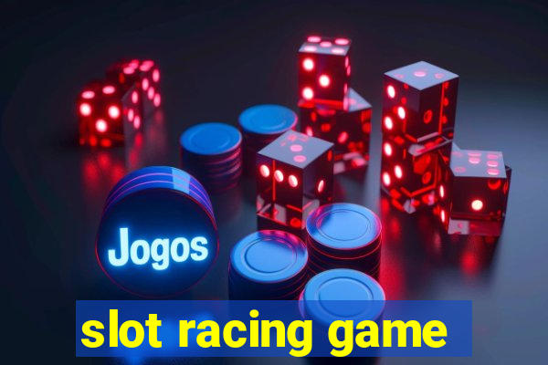 slot racing game