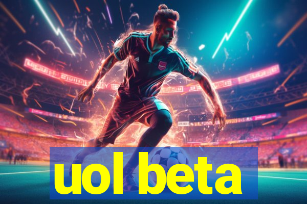 uol beta