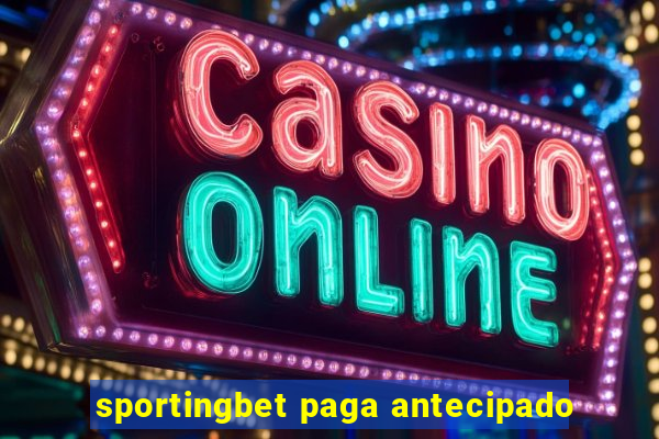 sportingbet paga antecipado